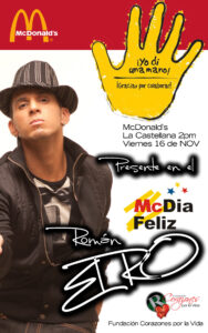 Historical poster featuring Román EL RO and Fundación Corazones por la Vida for McDía Feliz at McDonald’s La Castellana in Caracas on November 16, 2012.